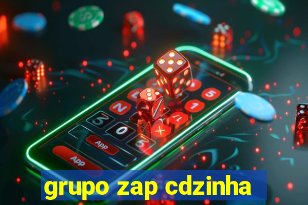 grupo zap cdzinha